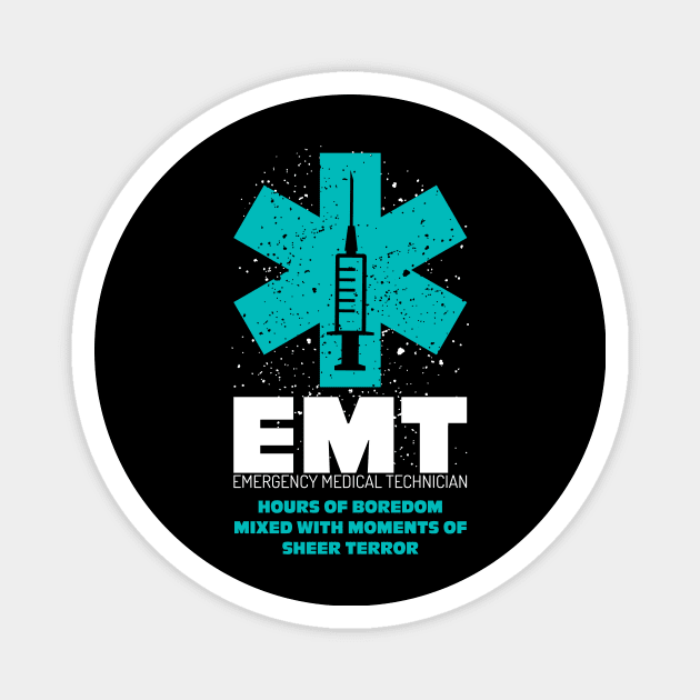 Funny Emergency Medical Technician EMT Gift For Men Women Magnet by BadDesignCo